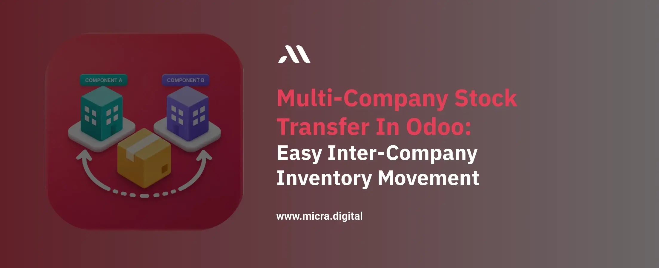 Multi-Company Stock Transfer in Odoo: Easy Inter-Company Inventory Movement